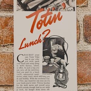 1942 WWII Totin’ Poke Lunch Bag Ad  Crochet Victory Bag  Vtg Print Ad Propaganda